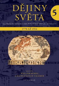 Dějiny světa 5. Globální dějiny od počátků až do 21. století