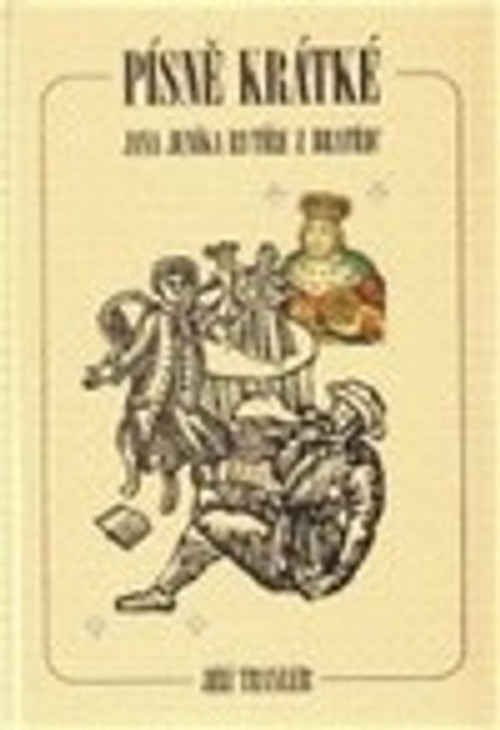 Písně krátké Jana Jeníka rytíře z Bratřic, I. díl