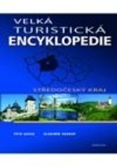 Velká turistická encyklopedie - Středočeský kraj