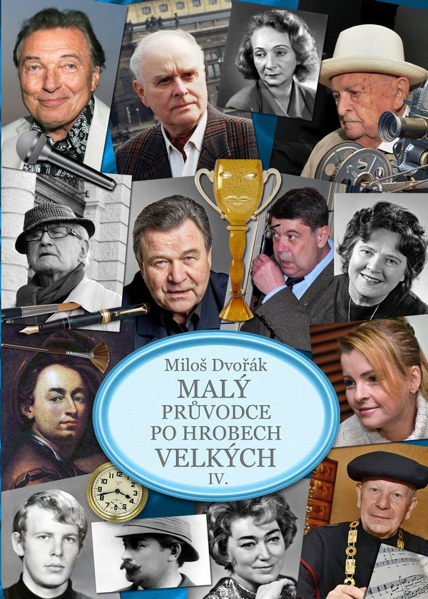 Malý průvodce po hrobech velkých IV.