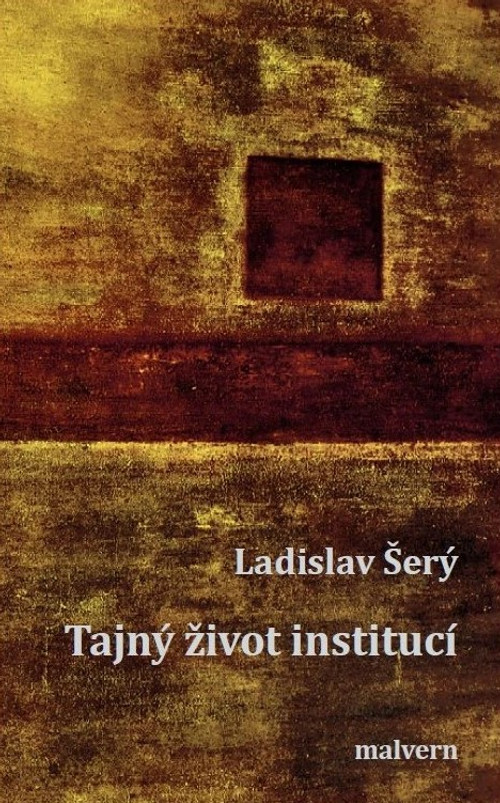 Tajný život institucí