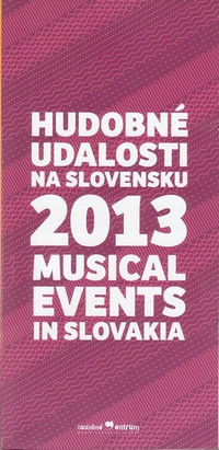 Hudobné udalosti na Slovensku 2013 / Musical Events in Slovakia 2013