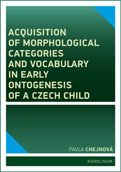 Acquisition of morphological categories and vocabulary in early ontogenesis of