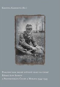 Poslední rok druhé světové války probíhal na území Říšské