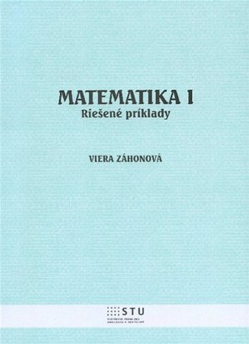 Matematika I. Riešené príklady