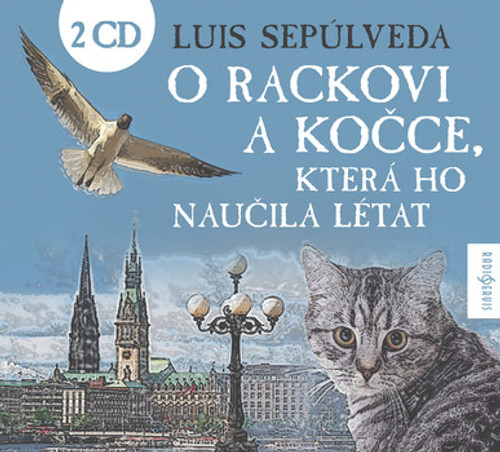 O rackovi a kočce, která ho naučila létat - 2CD (audiokniha)