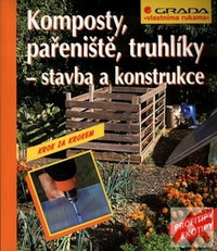 Komposty, pařeniště, truhlíky - stavba konstrukce