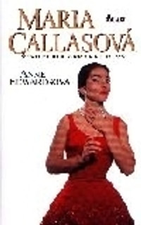 Maria Callasová - Životopis opernej divy