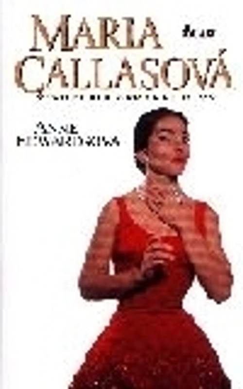 Maria Callasová - Životopis opernej divy