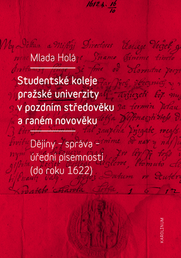 Studentské koleje pražské univerzity v pozdním středověku a raném novověku