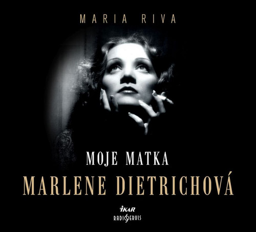 Moje matka Marlene Dietrichová - CD MP3 (audiokniha)