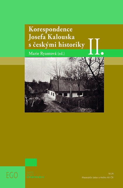 Korespondence Josefa Kalouska s českými historiky II.