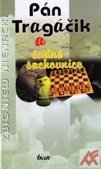 Pán Tragáčik a čudné šachovnice (10.)