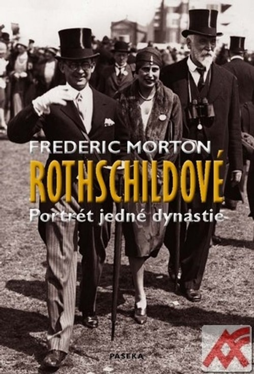 Rothschildové. Portrét jedné dynastie