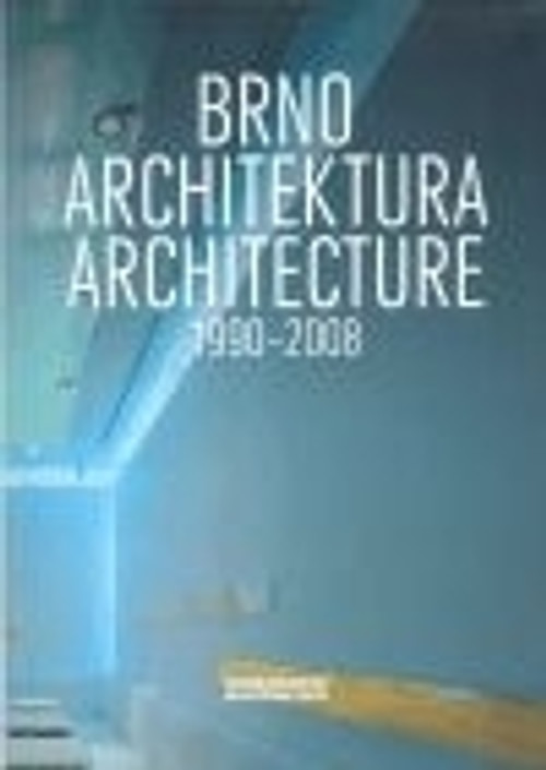 Brno - Architektura 1990-2008