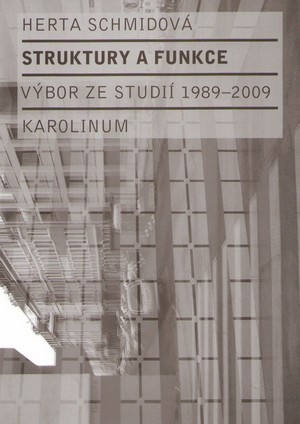 Struktury a funkce. Výbor ze studií 1989-2009