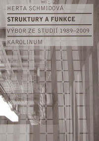 Struktury a funkce. Výbor ze studií 1989-2009