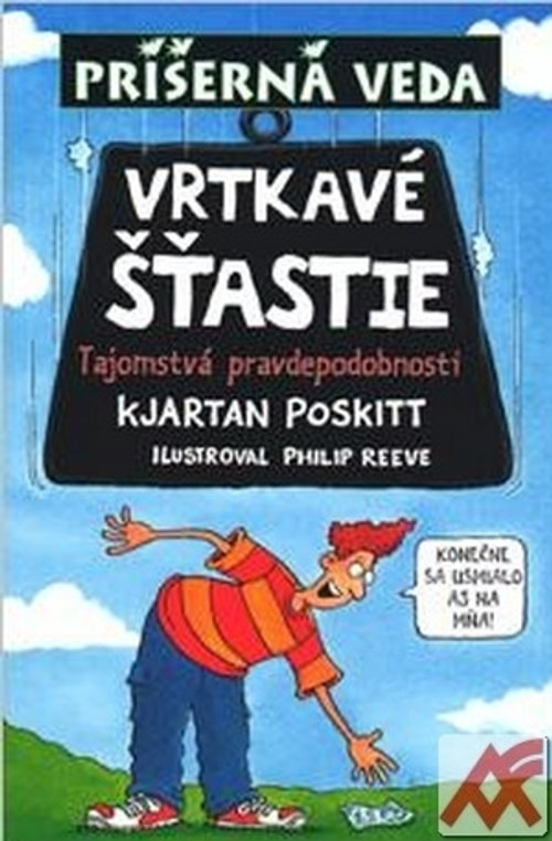 Vrtkavé šťastie. Tajomstvá pravdepodobnosti - Príšerná veda