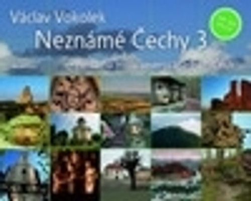 Neznámé Čechy 3.