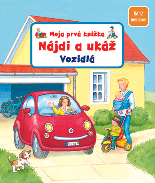 Nájdi a ukáž - Vozidlá - Moja prvá knižka