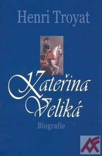 Kateřina Veliká. Biografie