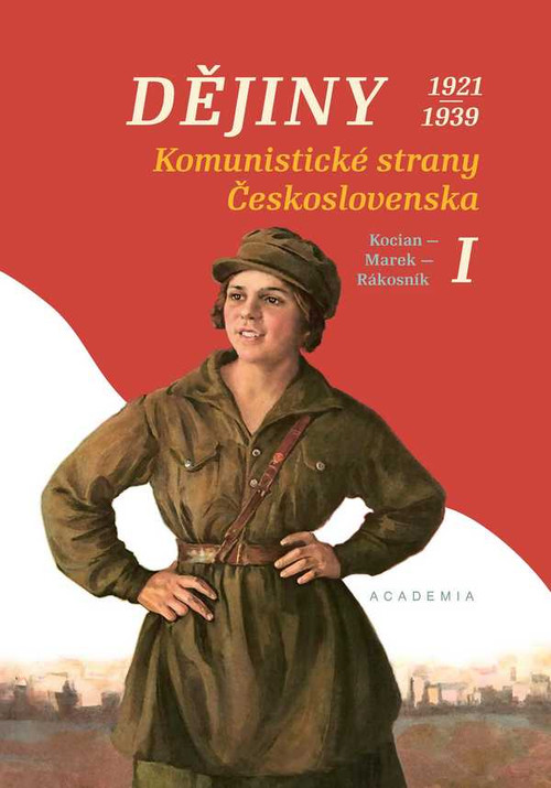 Dějiny Komunistické strany Československa I (1921–1939)
