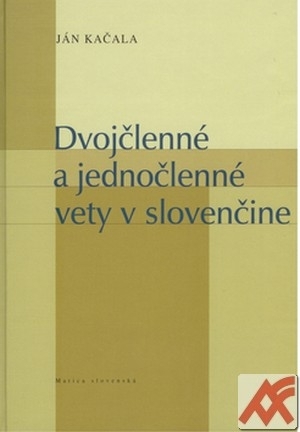 Dvojčlenné a jednočlenné vety v slovenčine