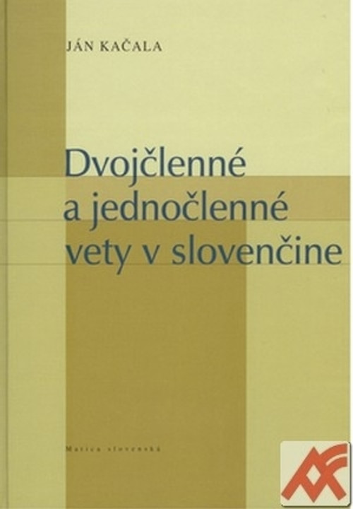 Dvojčlenné a jednočlenné vety v slovenčine