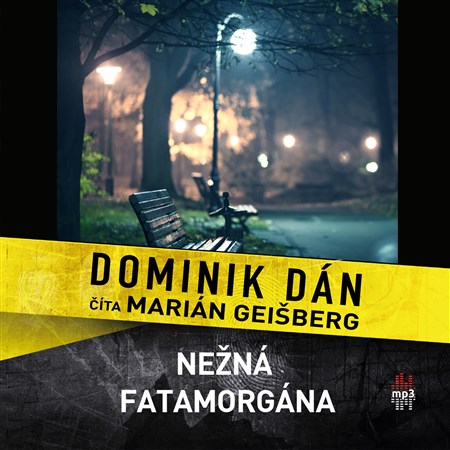 Nežná fatamorgána - MP3 CD (audiokniha) Nežná fatamorgána - MP3 CD (audiokniha)