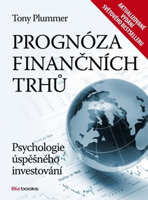 Prognóza finančních trhů. Psychologie úspěšného investování