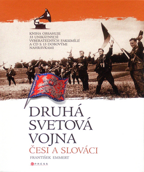 Druhá svetová vojna: Češi a Slováci. Múzeum v knihe