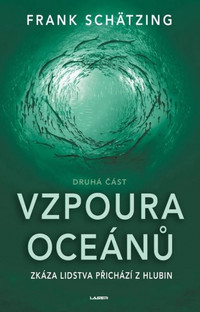 Vzpoura oceánů. Druhá část