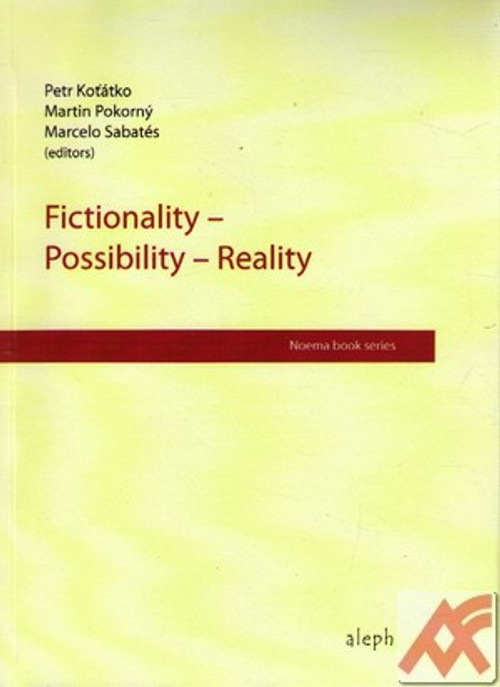 Fictionality - Possibility - Reality
