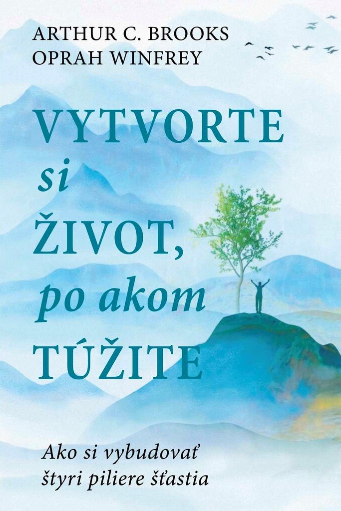 Vytvorte si život, po akom túžite