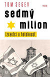 Sedmý milion. Izraelci a holocaust