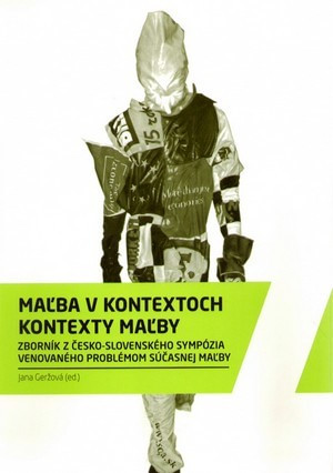 Maľba v kontextoch, kontexty maľby