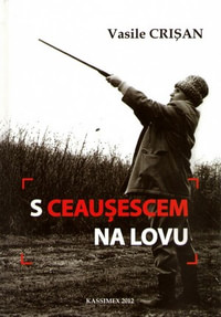 S Ceausescem na lovu