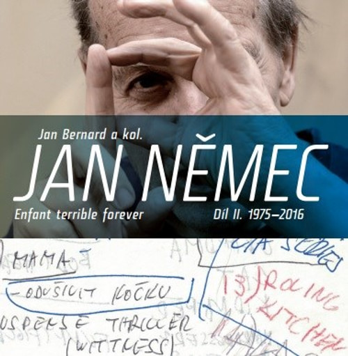 Jan Němec. Enfant terrible forever