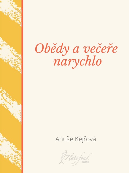 Obědy a večeře narychlo