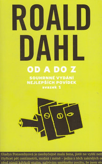 Od A do Z. Souhrné vydání nejlepších povídek I.