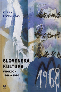 Slovenská kultúra v rokoch 1968 - 1970