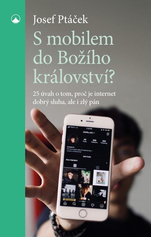 S mobilem do Božího království?