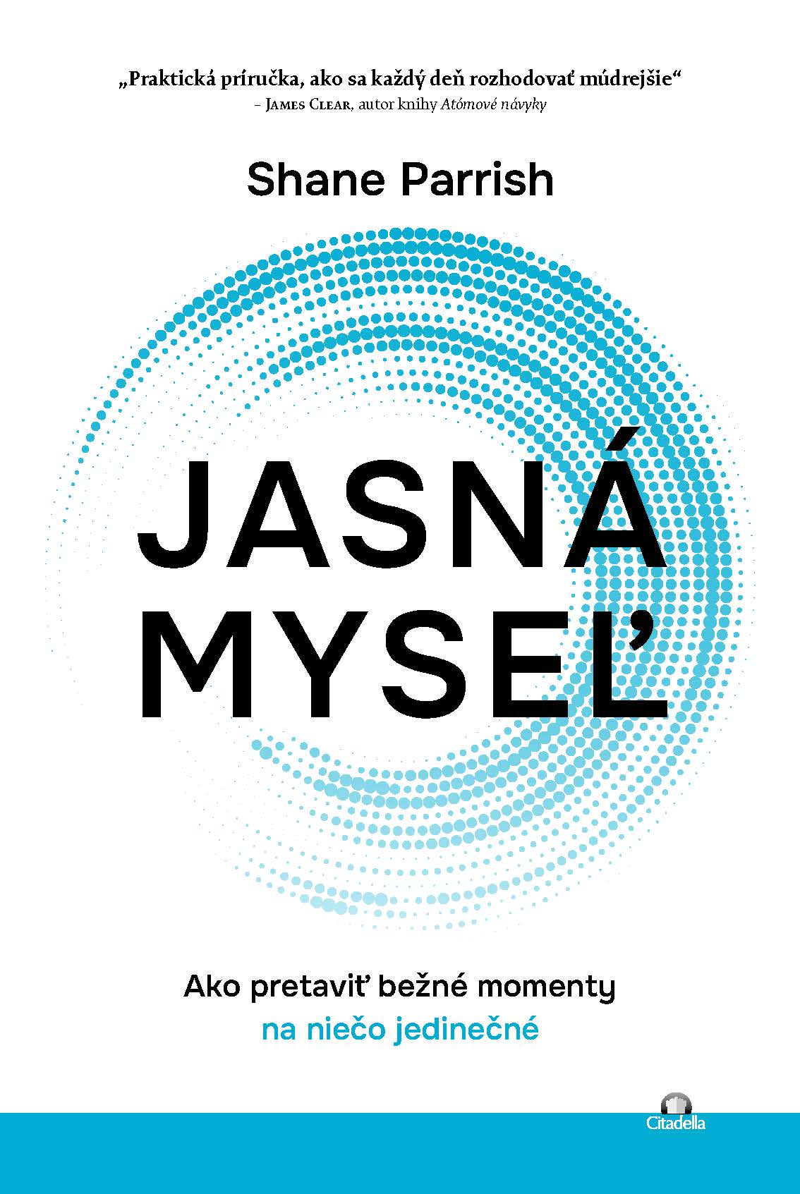 Jasná myseľ Jasná myseľ