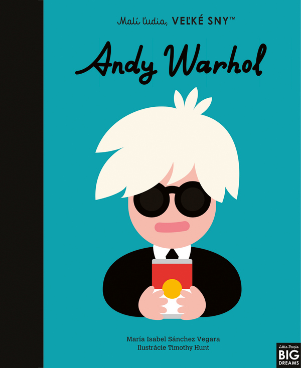 Andy Warhol - Malí ľudia, veľké sny