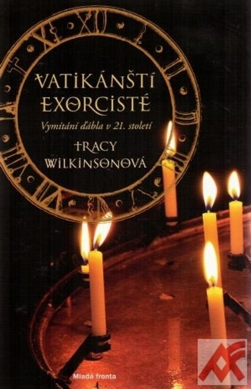 Vatikánští exorcisté. Vymítání ďábla v 21. století