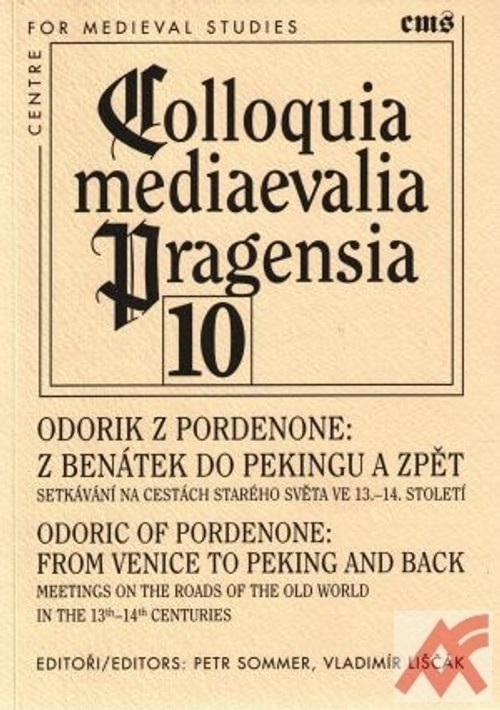 Odorik z Pordenone: Z Benátek do Pekingu a zpět