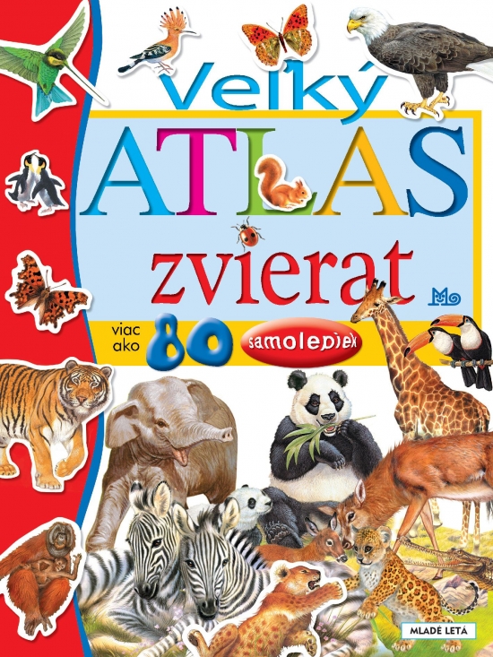 Kniha Veľký atlas zvierat so samolepkami - Francisco Arredondo