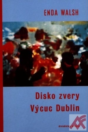 Disko zvery / Výcuc Dublin