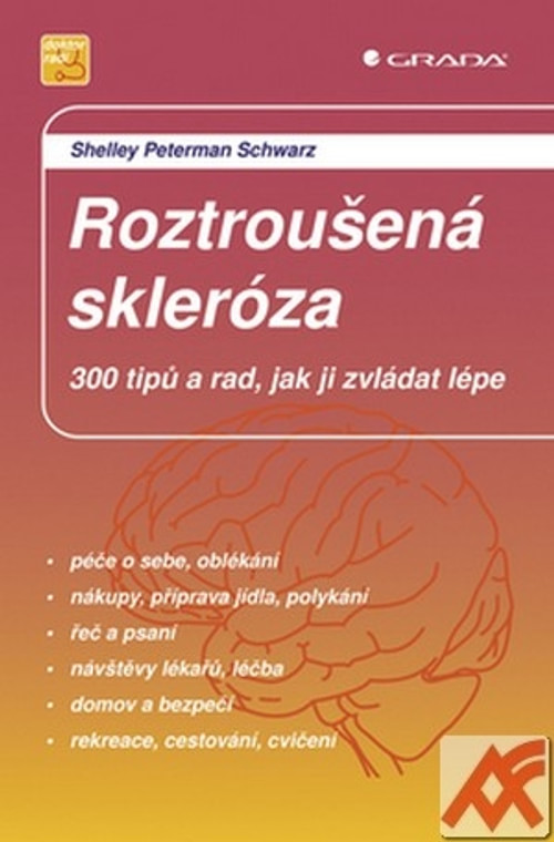 Roztroušená skleróza. 300 tipů a rad, jak ji zvládat lépe
