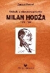 Štátnik a národohospodár Milan Hodža 1878-1944